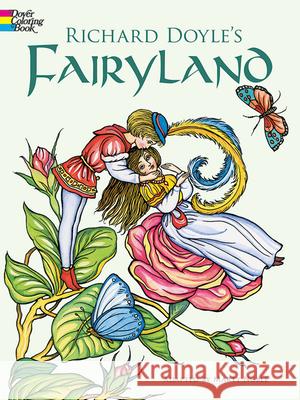 Richard Doyle's Fairyland Coloring Book Richard Doyle Marty Noble Marty Noble 9780486423845 Dover Publications - książka