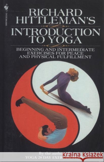 Richard Hittleman's Introduction to Yoga: Beginning and Intermediate Exercises for Peace and Physical Fulfillment Richard Hittleman 9780553762075 Bantam Books - książka