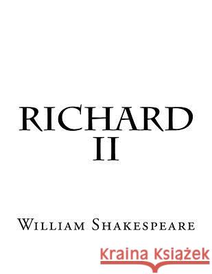 Richard II William Shakespeare 9781537462943 Createspace Independent Publishing Platform - książka