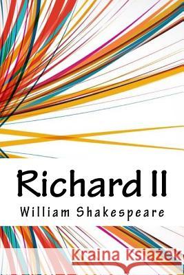 Richard II William Shakespeare 9781718666344 Createspace Independent Publishing Platform - książka