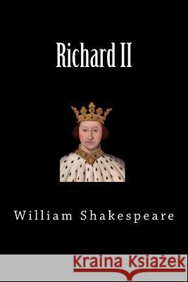 Richard II William Shakespeare 9781724570079 Createspace Independent Publishing Platform - książka
