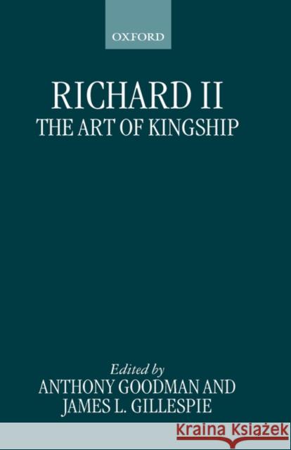 Richard II: The Art of Kingship  9780198201892 OXFORD UNIVERSITY PRESS - książka