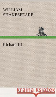 Richard III William Shakespeare 9783849549169 tredition GmbH - książka