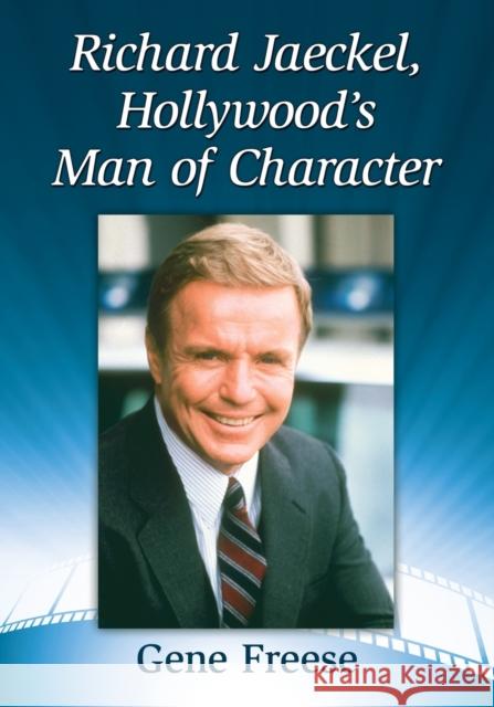 Richard Jaeckel, Hollywood's Man of Character Gene Freese 9781476662107 McFarland & Company - książka