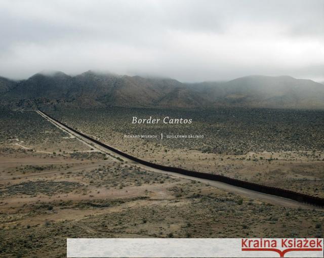 Richard Misrach and Guillermo Galindo: Border Cantos Richard Misrach 9781597112895 THAMES & HUDSON - książka