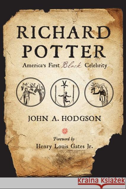 Richard Potter: America's First Black Celebrity John A. Hodgson 9780813941042 University of Virginia Press - książka