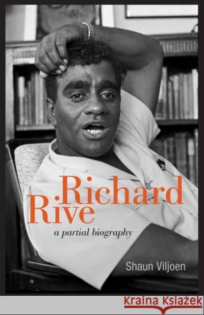 Richard Rive: A Partial Biography Viljoen, Shaun 9781868147434 Wits University Press - książka