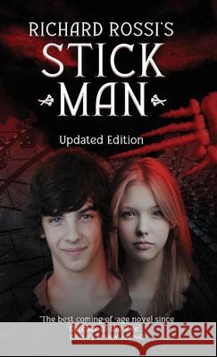 Richard Rossi's Stick Man: Updated Edition Richard Rossi 9798869315700 Eternal Grace Publishing - książka