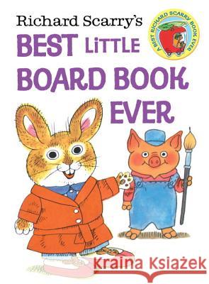Richard Scarry's Best Little Board Book Ever Richard Scarry Random House 9780449819012 Golden Books - książka