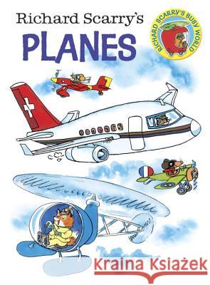 Richard Scarry's Planes Richard Scarry Richard Scarry 9780385392709 Golden Books - książka