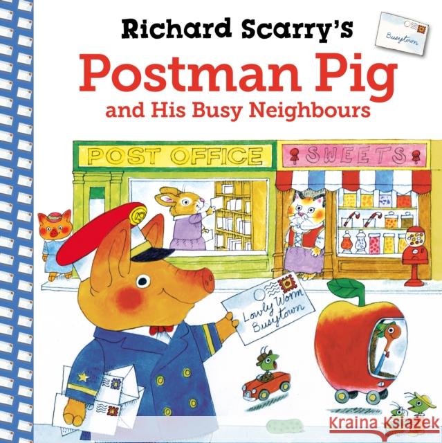 Richard Scarry's Postman Pig and His Busy Neighbours Richard Scarry 9780571375059 Faber & Faber - książka