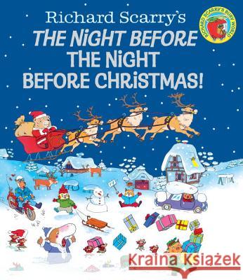 Richard Scarry's the Night Before the Night Before Christmas! Scarry, Richard 9780385388047 Golden Books - książka