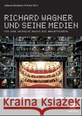 Richard Wagner und seine Medien : Für eine kritische Praxis des Musiktheaters Dombois, Johanna; Klein, Richard 9783608947403 Klett-Cotta - książka