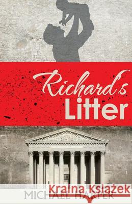 Richard's Litter Michael D. Harper 9780988733275 Allwrite Publishing - książka