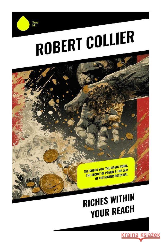 Riches Within Your Reach Collier, Robert 9788028359270 Sharp Ink - książka