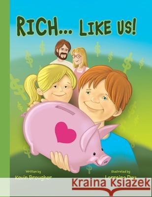 RICH...Like Us! Kevin Brougher 9781735031293 Missing Piece Press, LLC - książka