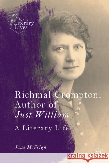 Richmal Crompton, Author of Just William: A Literary Life Jane McVeigh 9783030965105 Springer Nature Switzerland AG - książka