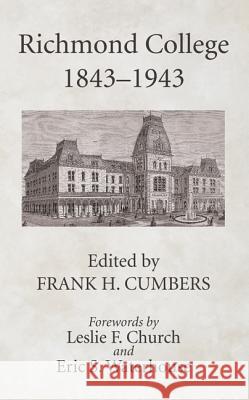 Richmond College 1843-1943 Frank H. Cumbers Leslie F. Church Eric S. Waterhouse 9781532638220 Wipf & Stock Publishers - książka