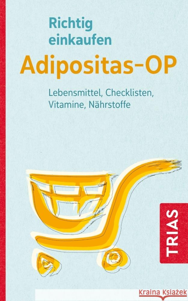 Richtig einkaufen Adipositas-OP Raab, Heike 9783432117102 Trias - książka