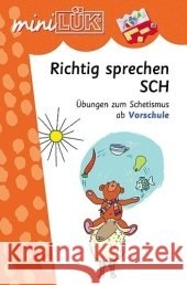 Richtig sprechen 'SCH' : Übungen zum Schetismus ab Vorschule Vogel, Heinz   9783894141172 Westermann Lernspielverlag - książka