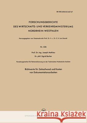 Richtwerte Für Zeitaufwand Und Kosten Von Dokumentationsarbeiten Mathieu, Joseph 9783663041153 Vs Verlag Fur Sozialwissenschaften - książka