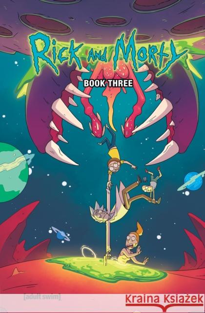 Rick and Morty Book Three, 3 Starks, Kyle 9781620105351 Oni Press - książka