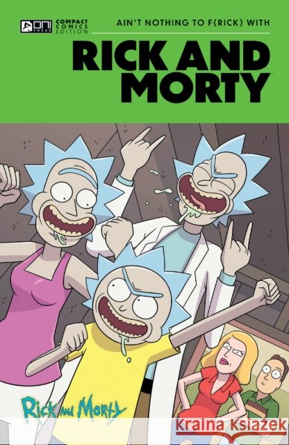 Rick and Morty Oni Compact Comics Edition: Ain't Nothing To FRick With Kyle Starks 9798894880303 Oni Press - książka