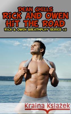 Rick and Owen Hit the Road Dean Chills 9781508409830 Createspace - książka