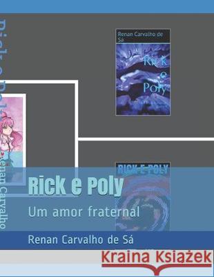 Rick e Poly: Um amor fraternal Renan Carvalh 9781686129421 Independently Published - książka