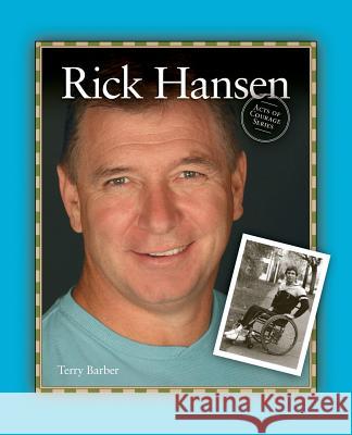 Rick Hansen Terry Barber 9781894593823 Grass Roots Press - książka