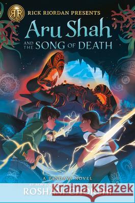 Rick Riordan Presents Aru Shah and the Song of Death (a Pandava Novel Book 2) Chokshi, Roshani 9781368023559 Rick Riordan Presents - książka