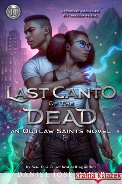 Rick Riordan Presents Last Canto of the Dead (an Outlaw Saints Novel, Book 2) Daniel Jos? Older 9781368070904 Rick Riordan Presents - książka