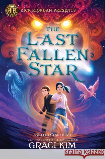 Rick Riordan Presents the Last Fallen Star (a Gifted Clans Novel) Kim, Graci 9781368061278 Rick Riordan Presents - książka