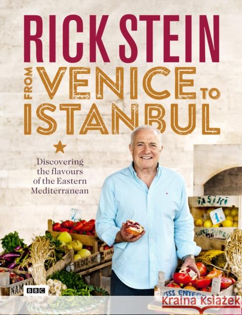 Rick Stein: From Venice to Istanbul Rick Stein 9781849908603 Ebury Publishing - książka