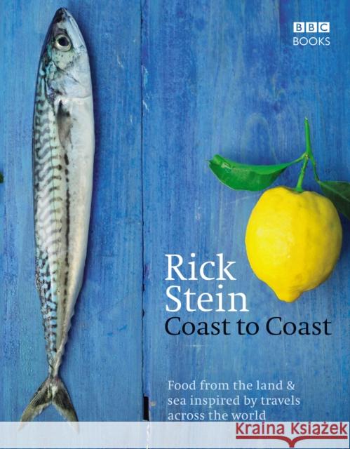 Rick Stein's Coast to Coast Rick Stein 9781846076145 EBURY PRESS - książka