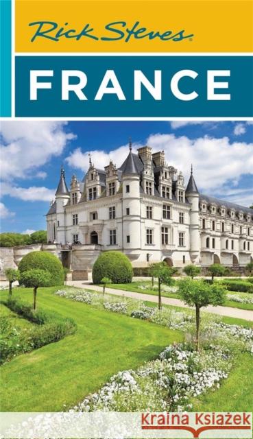 Rick Steves France (Twentieth Edition) Steve Smith 9781641714617 Avalon Travel Publishing - książka