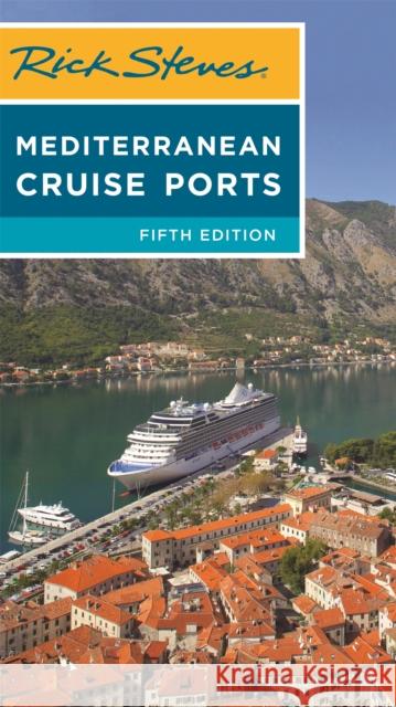 Rick Steves Mediterranean Cruise Ports (Fifth Edition) Rick Steves 9781641710954 Rick Steves - książka