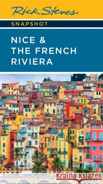 Rick Steves Snapshot Nice & the French Riviera (Third Edition) Steve Smith 9781641714990 Avalon Travel Publishing - książka