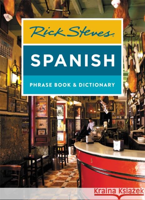 Rick Steves Spanish Phrase Book & Dictionary Rick Steves 9781641712002 Rick Steves - książka