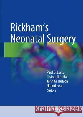 Rickham's Neonatal Surgery Losty, Paul D. 9781447147206 Springer - książka