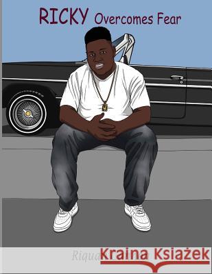 Ricky Overcomes Fear Riquan Cannon 9781729597958 Createspace Independent Publishing Platform - książka