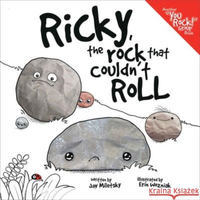 Ricky, the Rock That Couldn't Roll Mr Jay, Erin Wozniak 9780578198033 New Paige Press, LLC - książka