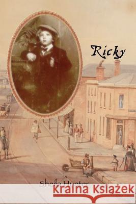 Ricky: The story of a boy in Colonial Australia Powter, Sara G. 9781500770570 Createspace - książka