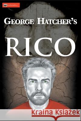 Rico George Hatcher 9781736220160 Casahatcherpress - książka