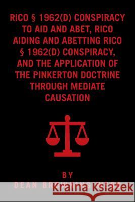 RICO Conspiracy Law and the Pinkerton Doctrine Webb, Dean Browning 9781524569433 Xlibris - książka
