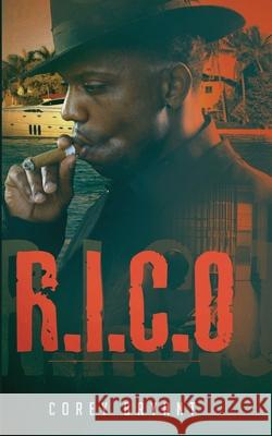 R.I.C.O Vol. 1 Corey Bryant 9781735627137 Bryant Publishing - książka
