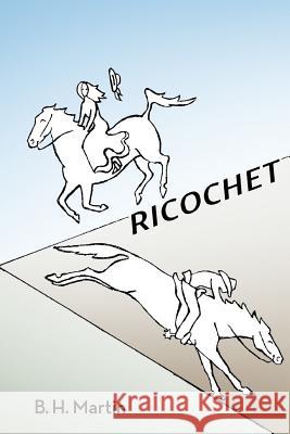 Ricochet B. H. Martin 9781979509800 Createspace Independent Publishing Platform - książka