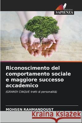 Riconoscimento del comportamento sociale e maggiore successo accademico Mohsen Rahmandoust 9786202949804 Edizioni Sapienza - książka