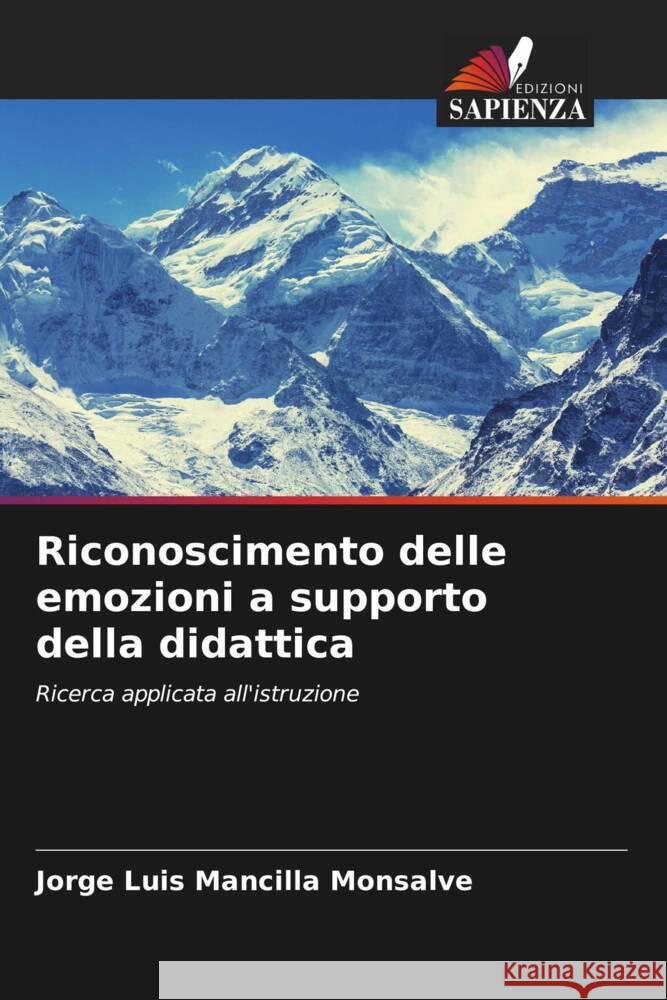 Riconoscimento delle emozioni a supporto della didattica Mancilla Monsalve, Jorge Luis 9786207100736 Edizioni Sapienza - książka