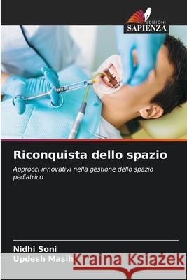Riconquista dello spazio Soni, Nidhi, Masih, Updesh 9786202435581 Edizioni Sapienza - książka